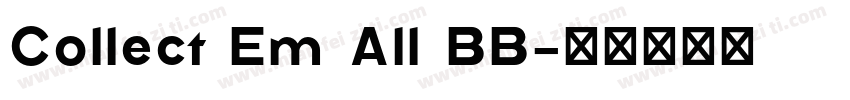 Collect Em All BB字体转换